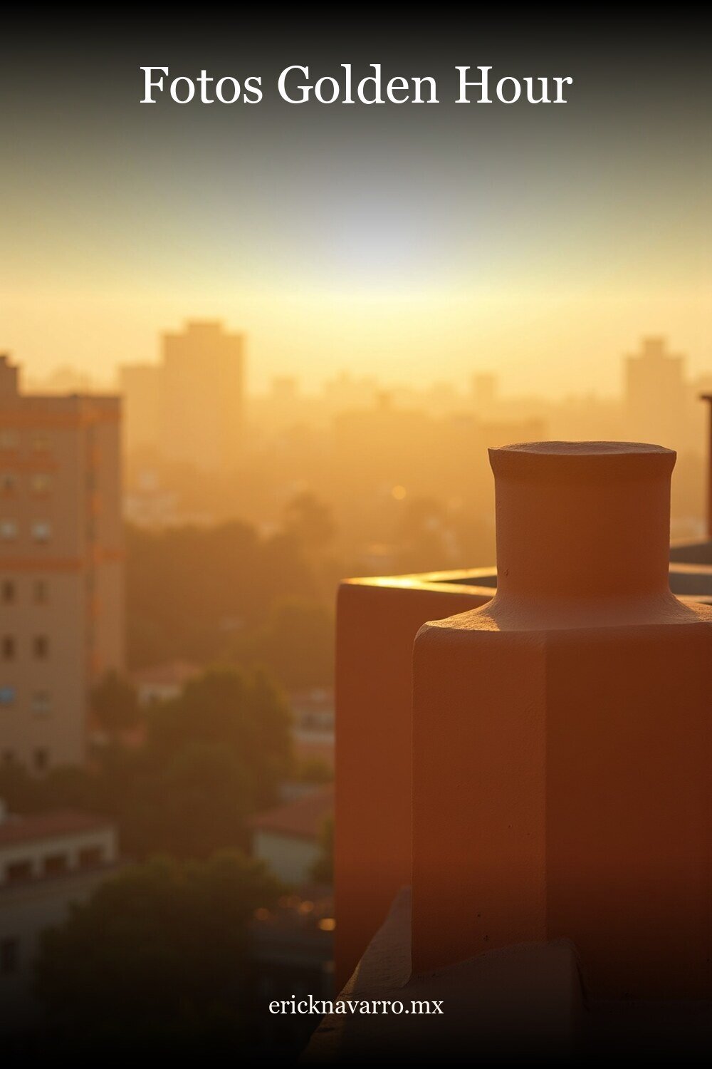 Fotos Golden Hour México en estilo editorial moderno para inspiración visual en México