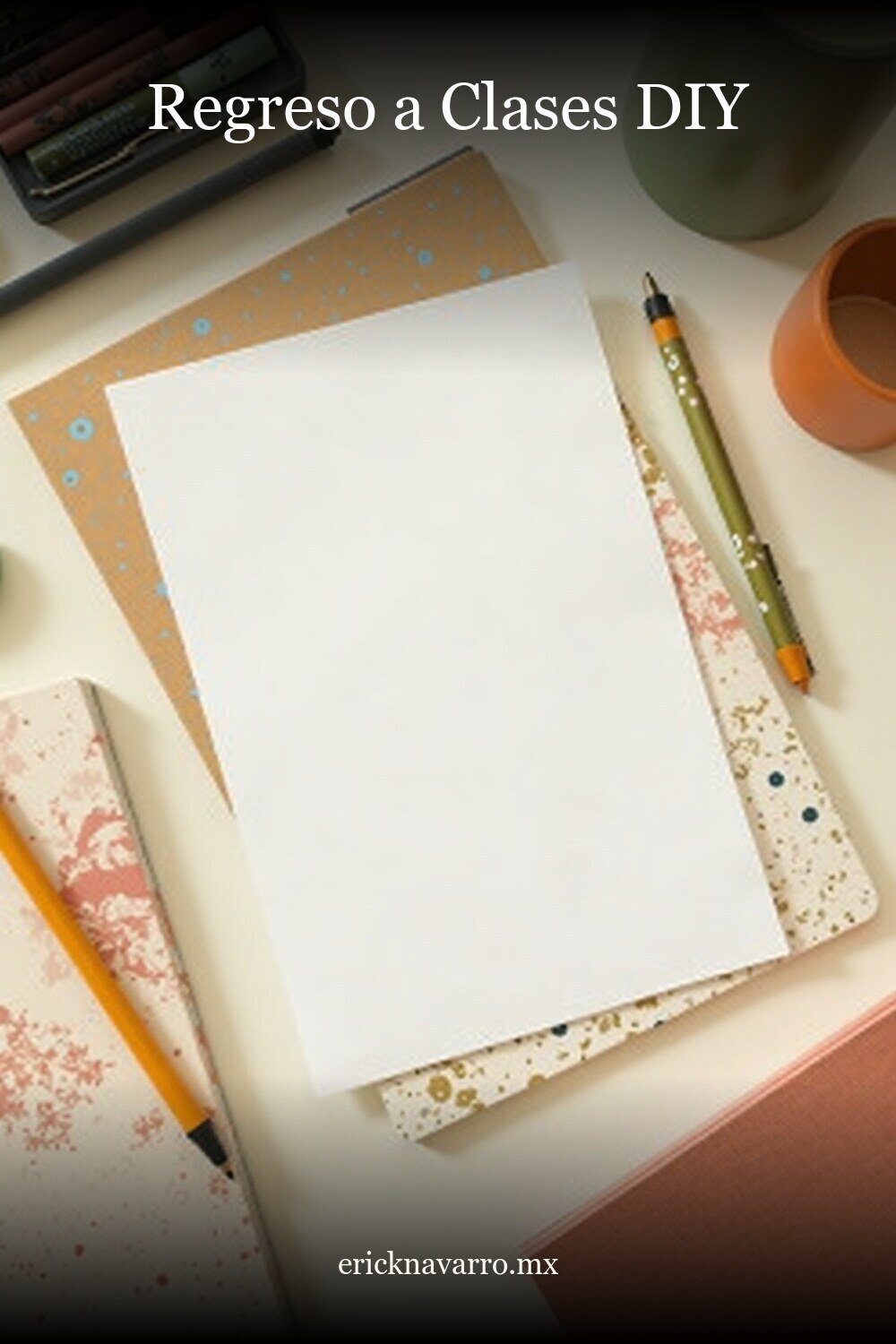 Manualidades Regreso a Clases en estilo editorial moderno para inspiración visual en México